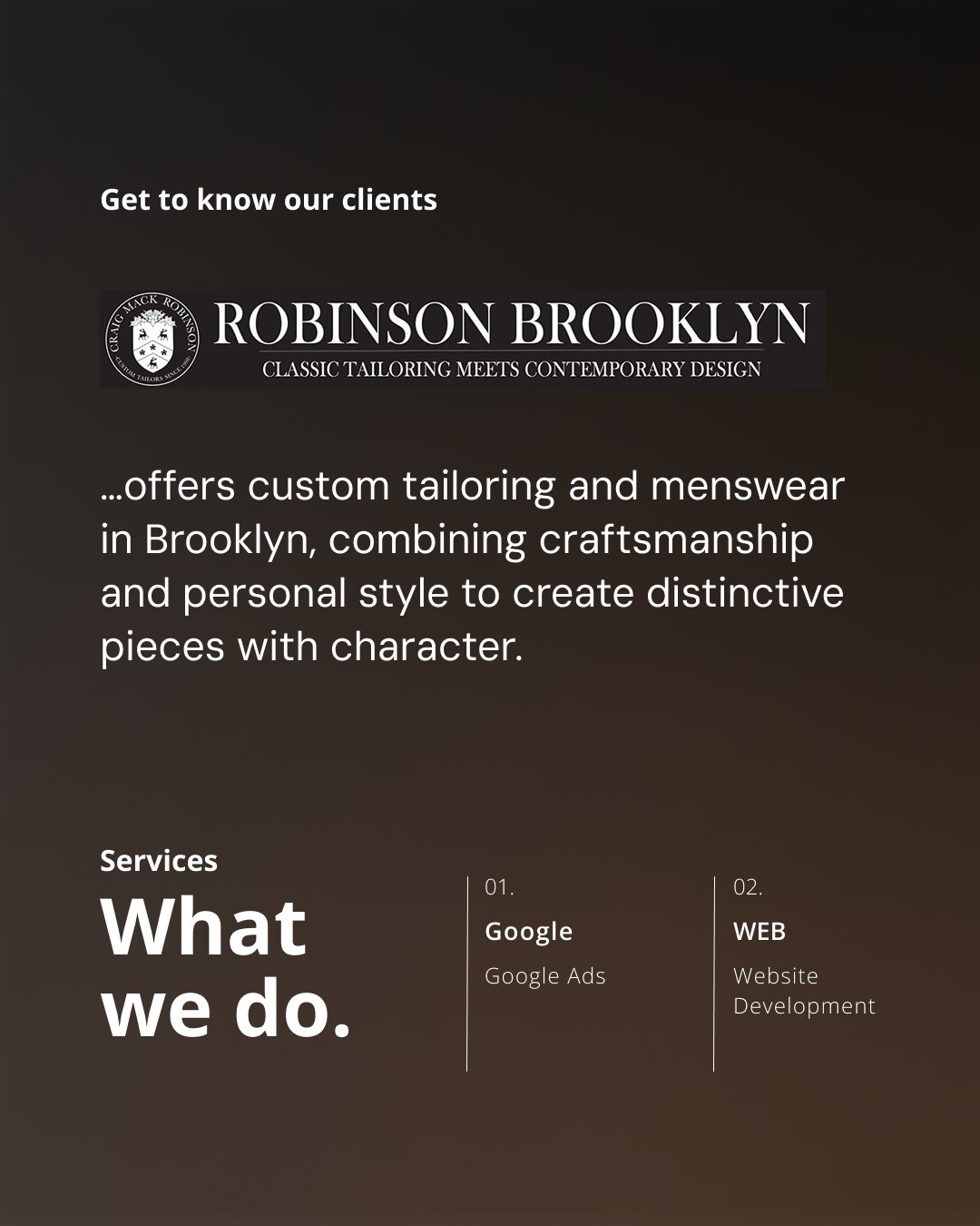Great partnerships are built over time, and our work with Robinson Brooklyn is a perfect example. Since 2019, we’ve been thrilled to support their digital presence and help bring their distinctive approach to custom tailoring to a wider audience.
Over the years, we’ve partnered with them on:
🌐 Website development
📈 Google Ads
📣 Cross-channel advertising
We’re proud to continue supporting Robinson Brooklyn and their digital presence after all these years!
Discover their work at robinsonbrooklyn.com @robinsonbrooklyn
#GramercyGlobal #tailoring #Menswear #DigitalMarketing